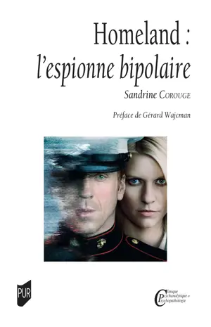 Homeland : L’espionne bipolaire
