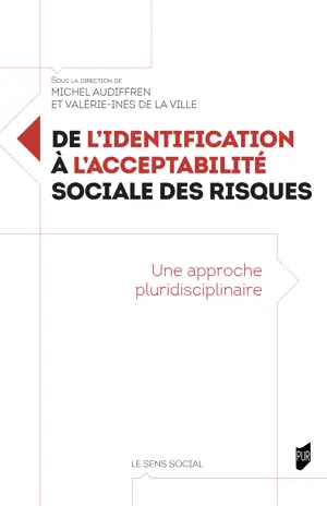 De l'identification à l'acceptabilité sociale des risques