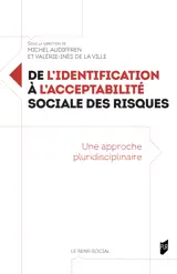 De l'identification à l'acceptabilité sociale des risques
