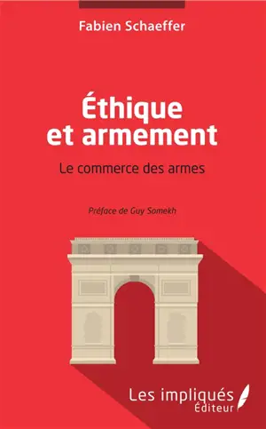 Ethique et armement : le commerce des armes