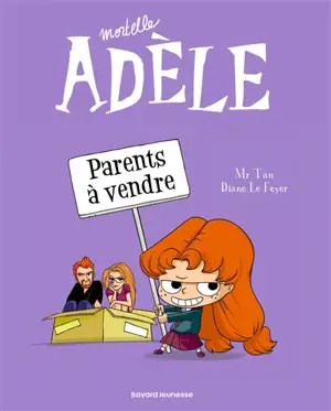 Mortelle Adèle. Vol. 8. Parents à vendre