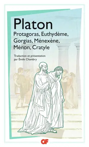 Protagoras. Euthydème. Gorgias