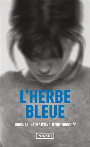 L'herbe bleue : journal d'une jeune fille de 15 ans