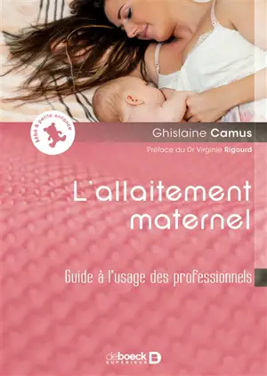 L'allaitement maternel : guide à l'usage des professionnels