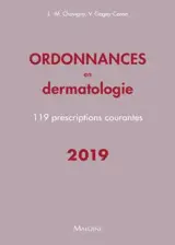 Ordonnances en dermatologie : 119 prescriptions courantes : 2019