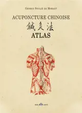 Acupuncture chinoise : atlas