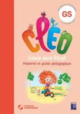 CLEO, GS, entrée dans l'écrit : matériel et guide pédagogique