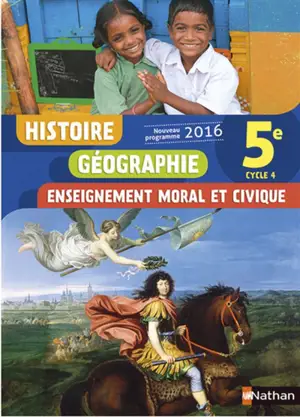 Histoire géographie, enseignement moral et civique : 5e, cycle 4 : nouveau programme 2016