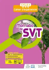 Mon labo de SVT : cahier d'expériences, cycle 4, 5e, 4e, 3e
