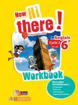 New Hi there ! anglais 6e, cycle 3, A1-A2 : workbook : programme 2016