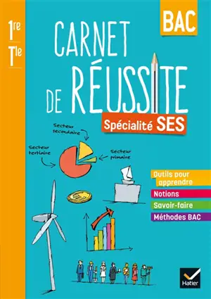 Mon carnet de réussite bac spécialité SES 1re, terminale