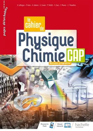 Le cahier de physique chimie CAP : nouveau programme