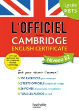 L'officiel du test Cambridge English certificate : niveau B2 : lycée et BTS