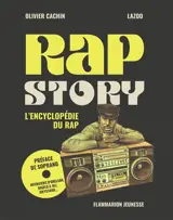 Rap story : l'encyclopédie du rap