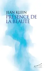 Présence de la beauté