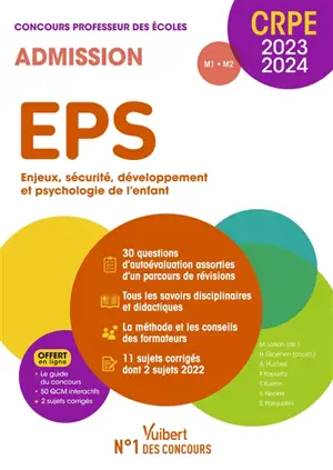 EPS, enjeux, sécurité, développement et psychologie de l'enfant : concours professeur des écoles, admission, M1, M2 : CRPE 2023-2024