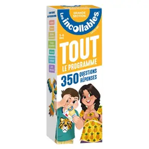 Les incollables : tout le programme, 350 questions réponses : grande section, 5-6 ans