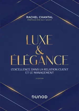 Luxe & élégance : l'excellence dans la relation client et le management
