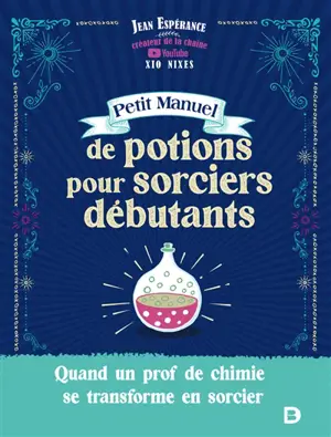 Petit manuel de potions pour sorciers débutants