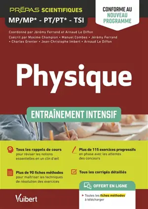 Physique MP ,MP*, PT, PT*, TSI : entraînement intensif : conforme au nouveau programme