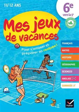 Mes jeux de vacances 6e vers la 5e, 11-12 ans
