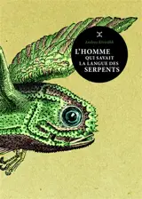 L'homme qui savait la langue des serpents