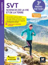 SVT, Sciences de la vie et de la Terre 3e prépa-métiers