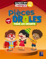 Pièces drôles pour les enfants : 7-11 ans. Vol. 2