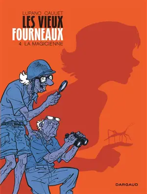 Les vieux fourneaux. Vol. 4. La magicienne