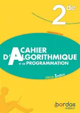 Cahier d'algorithmique et de programmation 2de : programme 2019