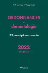 Ordonnances en dermatologie : 119 prescriptions courantes : 2022