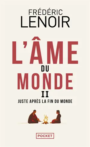 L'âme du monde. Vol. 2. Juste après la fin du monde