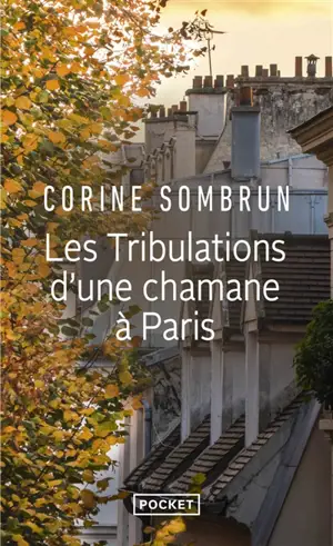 Les tribulations d'une chamane à Paris