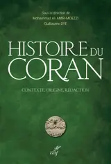 Histoire du Coran : contexte, origine, rédaction