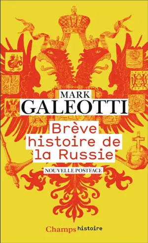 Brève histoire de la Russie : comment le plus grand pays du monde s'est inventé