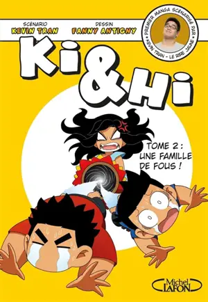 Ki & Hi. Vol. 2. Une famille de fous !