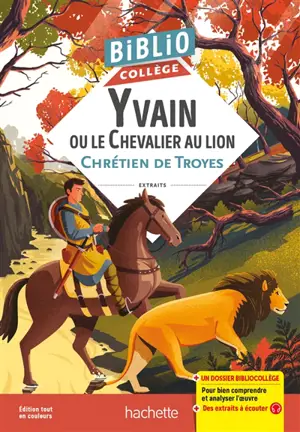 Yvain ou Le chevalier au lion : extraits