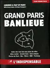 Grand Paris et banlieue, B26 : index des rues face aux plans des villes, atlas routier, Paris grands axes, portes de Paris, autobus, métro, RER