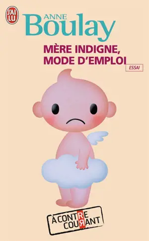 Mère indigne, mode d'emploi