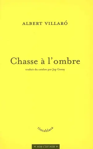 Chasse à l'ombre