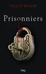 Assoiffés. Vol. 4. Prisonniers