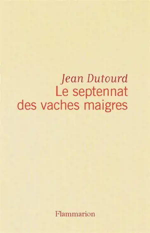 Le Septennat des vaches maigres