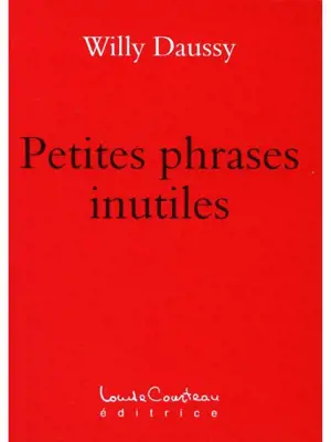 Petites phrases inutiles