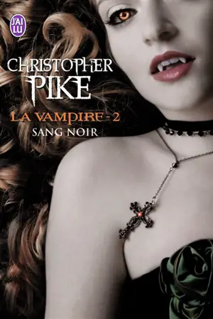 La vampire. Vol. 2. Sang noir