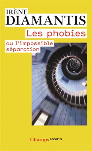 Les phobies ou l'impossible séparation