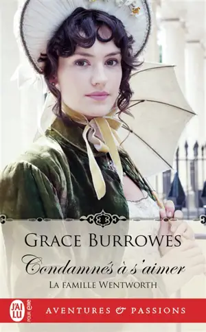 La famille Wentworth. Vol. 1. Condamnés à s'aimer