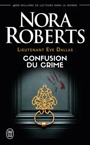 Lieutenant Eve Dallas. Vol. 42. Confusion du crime