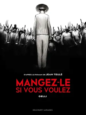 Mangez-le si vous voulez