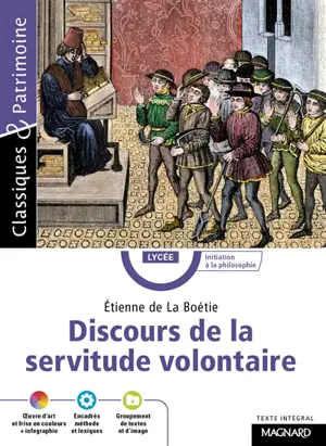 Discours de la servitude volontaire : texte intégral