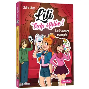 Lili trop stylée !. Vol. 8. La 6e avance masquée